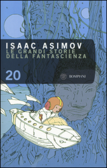 Le grandi storie della fantascienza. 20. - Isaac Asimov