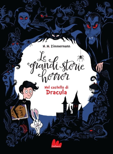 Le grandi storie horror. Nel castello di Dracula - Naima Murail Zimmermann