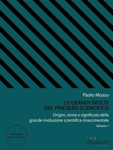 Le grandi svolte del pensiero scientifico - Paolo Musso