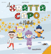 Il grattacapo di Natale. Ediz. illustrata