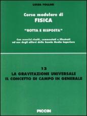 La gravitazione universale. Il concetto di campo in generale