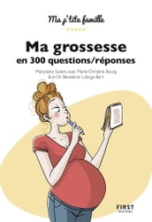 Ma grossesse en 300 questions, 2e édition / réponses