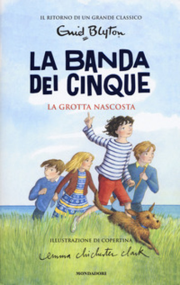 La grotta nascosta. La banda dei cinque. 3. - Enid Blyton