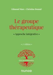 Le groupe thérapeutique - 2e éd.