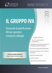 Il gruppo IVA. Strumenti di pianificazione IVA per operatori economici collegati