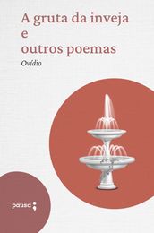 A gruta da inveja e outros poemas