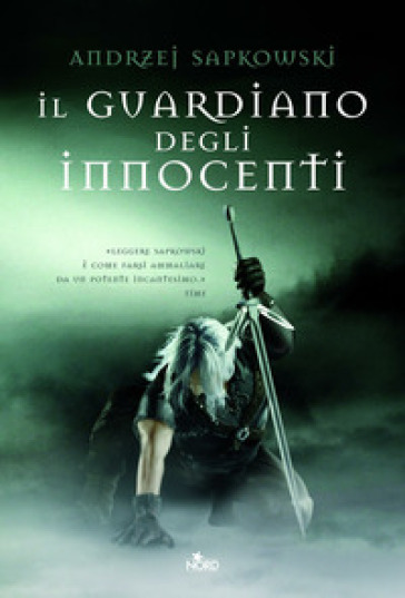 Il guardiano degli innocenti. The Witcher. 1. - Andrzej Sapkowski