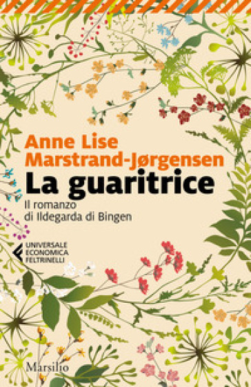 La guaritrice. Il romanzo di Ildegarda di Bingen - Anne Lise Marstrand-Jørgensen