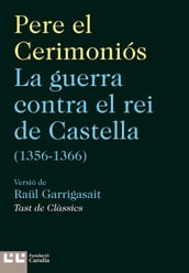 La guerra contra el rei de Castella (1356-1366)