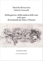 Della guerra e della natura delle cose nelle opere di Leonardo e Picasso