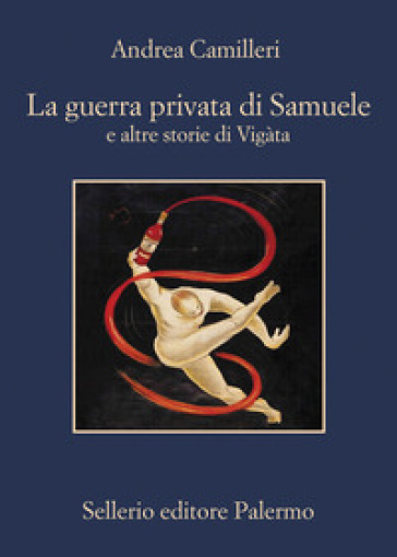 La guerra privata di Samuele e altre storie di Vigàta - Andrea Camilleri