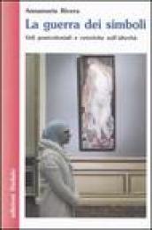 La guerra dei simboli. Veli postcoloniali e retoriche sull