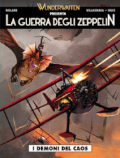 La guerra degli zeppelin. 2: I demoni del caos