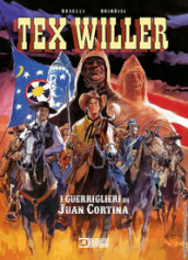 I guerriglieri di Juan Cortina. Tex Willer