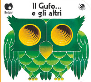 Il gufo... e gli altri. Ediz. a colori - Giorgio Vanetti - Giovanna Mantegazza