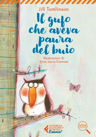 Il gufo che aveva paura del buio - Anna Laura Cantone - Jill Tomlinson