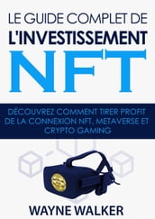 Le guide complet de l investissement NFT