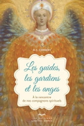 guides, les gardiens et les anges