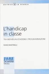 L handicap in classe. Tra individualizzazione e programmazione