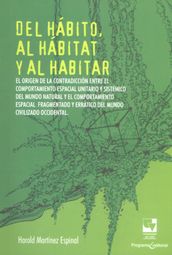 Del hábito, al hábitat y al habitar