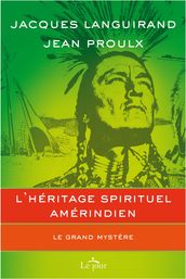 L héritage spirituel amérindien
