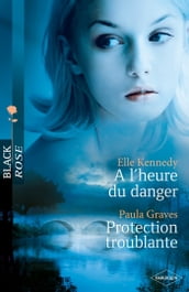 A l heure du danger - Protection troublante