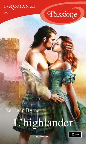 L'highlander (I Romanzi Passione) - Kerrigan Byrne