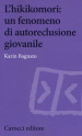 L hikikomori: un fenomeno di autoreclusione giovanile