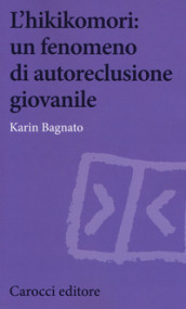 L hikikomori: un fenomeno di autoreclusione giovanile