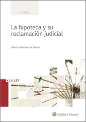 La hipoteca y su reclamación judicial