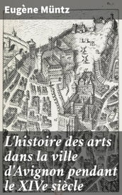 L histoire des arts dans la ville d Avignon pendant le XIVe siècle