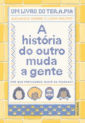 A história do outro muda a gente