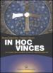 In hoc vinces. La notte che cambiò la storia dell Occidente