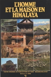 L homme et la maison en Himalaya : écologie du Népal