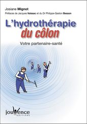 L hydrothérapie du colon (nouvelle édition)