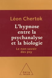 L  hypnose entre la psychanalyse et la biologie