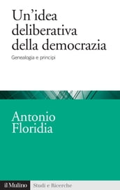 Un idea deliberativa della democrazia