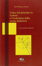 L idea del principio in Leibniz e l evoluzione della teoria deduttiva