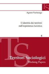 L identità dei territori nell esperienza turistica