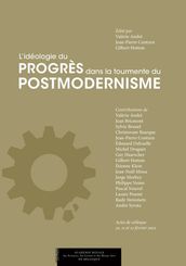 L idéologie du progrès dans la tourmente du postmodernisme