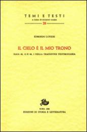 «il cielo è il mio trono» Isaia 40, 12 e 66, 1 nella tradizione testimoniaria