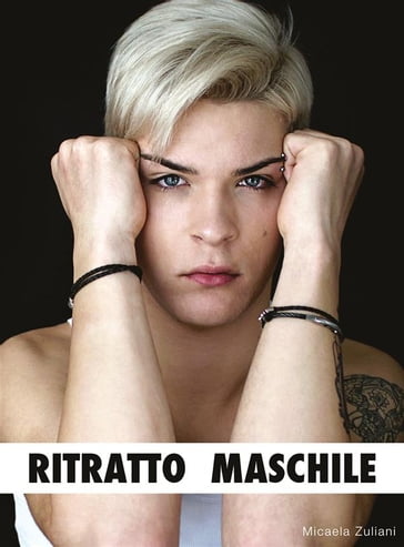 il ritratto maschile - Micaela Zuliani