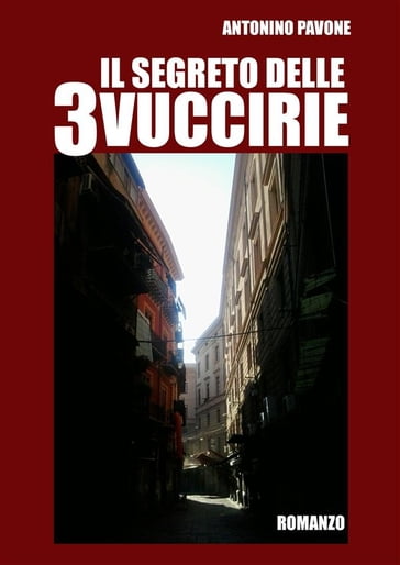 il segreto delle 3 Vuccirie - Antonino Pavone