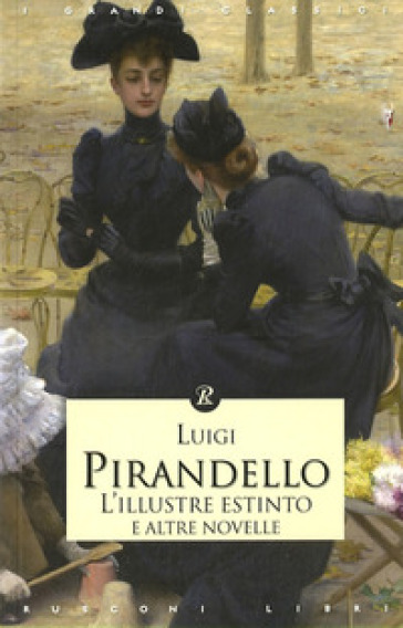 L'illustre estinto e altre novelle - Luigi Pirandello