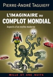 L imaginaire du complot mondial