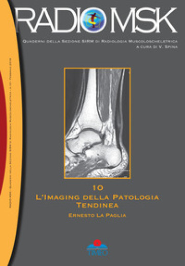L'imaging della patologia tendinea - Ernesto La Paglia