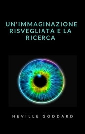 Un immaginazione risvegliata e la ricerca (tradotto)