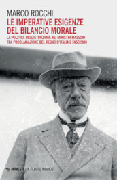 Le imperative esigenze del bilancio morale. La politica dell istruzione dei ministri massoni tra proclamazione del Regno d Italia e fascismo