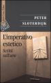 L imperativo estetico. Scritti sull arte