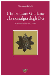 L imperatore Giuliano e la nostalgia degli dei